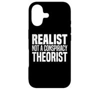 Conspiracy Realist, Conspiracies Theories Are Spoiler Alerts Case for iPhone 17