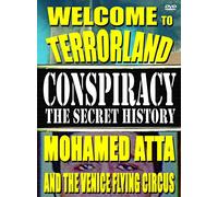 Conspiracy - The Secret History: Mohamed Atta & the Venice Flying Circus