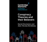 Conspiracy Theories and their Believers : A Comparative Outlook