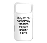 Conspiracy Theories Are Spoiler Alerts - Conspiracy Realist Case for iPhone 17 Pro Max