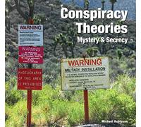 Conspiracy Theories: Mystery & Secrecy (Abandoned Places)