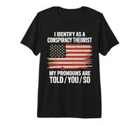 Conspiracy Theorist I Identify As A Conspiracy Theorist Premium T-Shirt