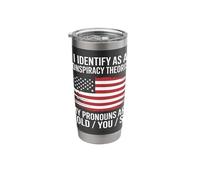 Conspiracy Theorist I Identify As A Conspiracy Theorist Stainless Steel Insulated Tumbler