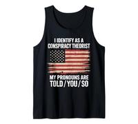 Conspiracy Theorist I Identify As A Conspiracy Theorist Tank Top