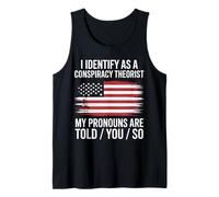 Conspiracy Theorist I Identify As A Conspiracy Theorist Tank Top