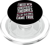 Conspiracy Theorist I Need New Conspiracy Theories PopSockets PopGrip for MagSafe