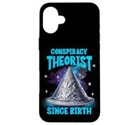 Conspiracy Theorist Since Birth TinFoil Hat Funny Sarcasm Case for iPhone 16 Plus