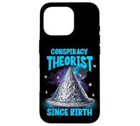 Conspiracy Theorist Since Birth TinFoil Hat Funny Sarcasm Case for iPhone 16 Pro