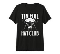 Conspiracy Theory Gifts - Tin Foil Hat Club Premium T-Shirt