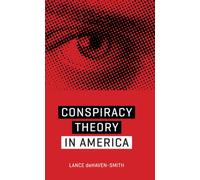 Conspiracy Theory in America: (Discovering America)