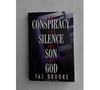 Conspiracy to Silence the Son of God