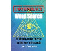 Conspiracy Word Search: 51 Word Search Puzzles in the Key of Paranoia