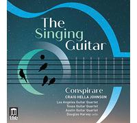 Conspirare/ Johnson - The Singing Guitar: Conspirare
