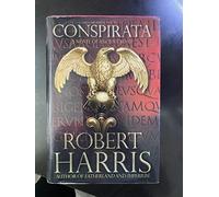 Conspirata: A Novel of Ancient Rome