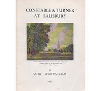 Constable and Turner at Salisbury: Written by Selby Whittingham, 1980 Edition, (2nd Revised edition) Publisher: Friends of Salisbury Cathedral [Paperback]