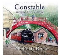 Constable Around the Village (The Constable Nick Mysteries): 3