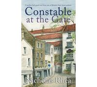 CONSTABLE AT THE GATE a perfect feel-good read from one of Britain’s best-loved authors (Constable Nick Mystery)
