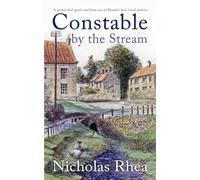 CONSTABLE BY THE STREAM a perfect feel-good read from one of Britain's best-loved authors (Constable Nick Mystery)