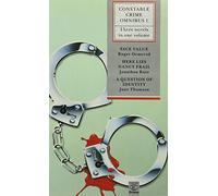 Constable Crime Omnibus: v. 1 [Face Value; Here Lies Nancy Frail ; A Question of Identity]