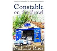 CONSTABLE ON THE PROWL a perfect feel-good read from one of Britain's best-loved authors: 2 (Constable Nick Mystery)