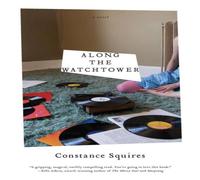 Constance Squires Along the Watchtower Paperback Book Constance Squires Multicolor