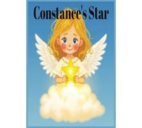 Constance's Star: A Little Angel’s Journey to Shine Bright Again (Constance The Angel)