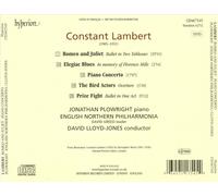 CONSTANT LAMBERT: PIANO CONCERTO; ROMEO AND JULIET; THE BIRD ACTORS; ETC. NEW CD