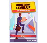 CONSTANT LEVEL UP: HIS WINNING STEPS