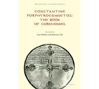 Constantine Porphyrogennetos - The Book of Ceremonies: 18 (Byzantina Australiensia)
