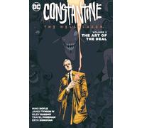 Constantine: The Hellblazer Vol. 2: The Art of the Deal