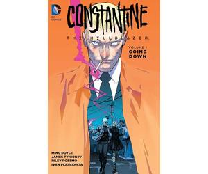 Constantine: The Hellblazer, Vol. 1: Going Down