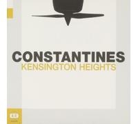 CONSTANTINES - KENSINGTON HEIGHTS - CD - N3z