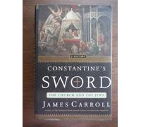 Constantine's Sword: The Church and the Jews : a History