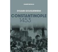 Constantinople 1453: "La Ville est tombée !"