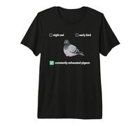 Constantly Exhausted Pigeon | Mental Health Autism ADHD Premium T-Shirt