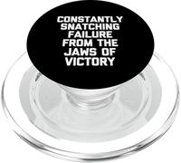 Constantly Snatching Failure From The Jaws Of Victory -Funny PopSockets PopGrip for MagSafe