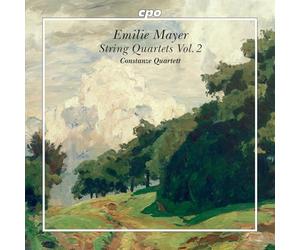 Constanze Quartett - Emilie Mayer: String Quartets, Vol. 2