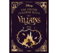 Constanze Stein Disney: Das große goldene Buch der Villains: 13 Vorle (Hardback)