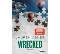 Constanze Wehne Wrecked: Roman - Spicy Formel-1-Romance der SPIEGEL- (Paperback)