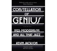 Constellation of Genius: 1922: Modernism and All That Jazz
