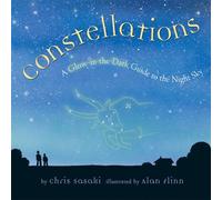 Constellations: A Glow-in-the-dark Guide to the Night Sky