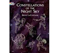 Constellations of the Night Sky by Bruce LaFontaine (Jun 9 2003)