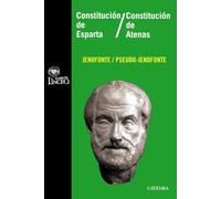 Constitucion de Esparta, Constitucion de Atenas / Sparta Constitution, Athens Constitution (Clasicos Linceo/ Linceo Classics)