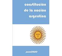 CONSTITUCIÓN DE LA NACIÓN ARGENTINA