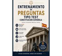 Constitución Española Explicada para Oposiciones: Todos los artículos explicados con esquemas, más de 500 preguntas tipo test, soluciones razonadas y simulacros