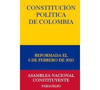 CONSTITUCIÓN POLÍTICA DE COLOMBIA