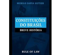 Constituições do Brasil: Breve História