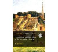 Constitution and Discipline of the Methodist Church