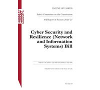 Constitution Committee 3rd Report. Cyber Security and Resilience (Network and Information Systems) Bill HL 28