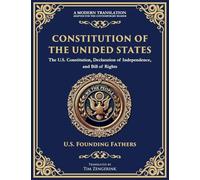 Constitution of the United States: The U.S. Constitution, Declaration of Independence, and Bill of Rights - Large Print Edition for Easy Reading (042) (Library of Alexandria)